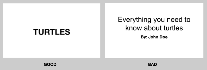 Example slides showing how a short title is easier to grasp than a long one